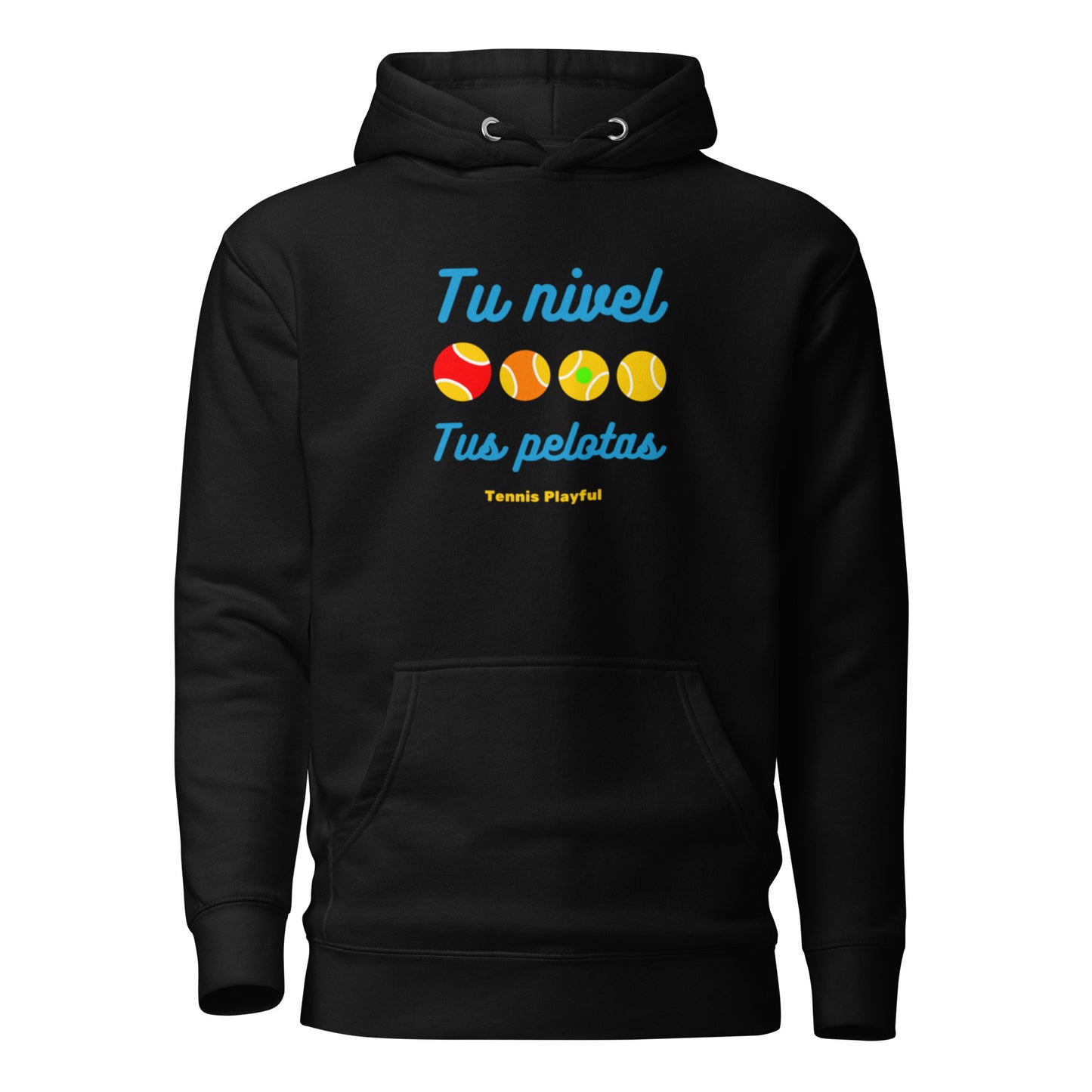 Sudadera con capucha unisex Tu nivel tus pelotas