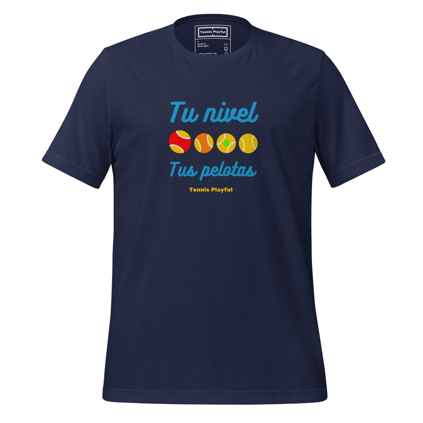 Camiseta unisex Tu nivel tus pelotas