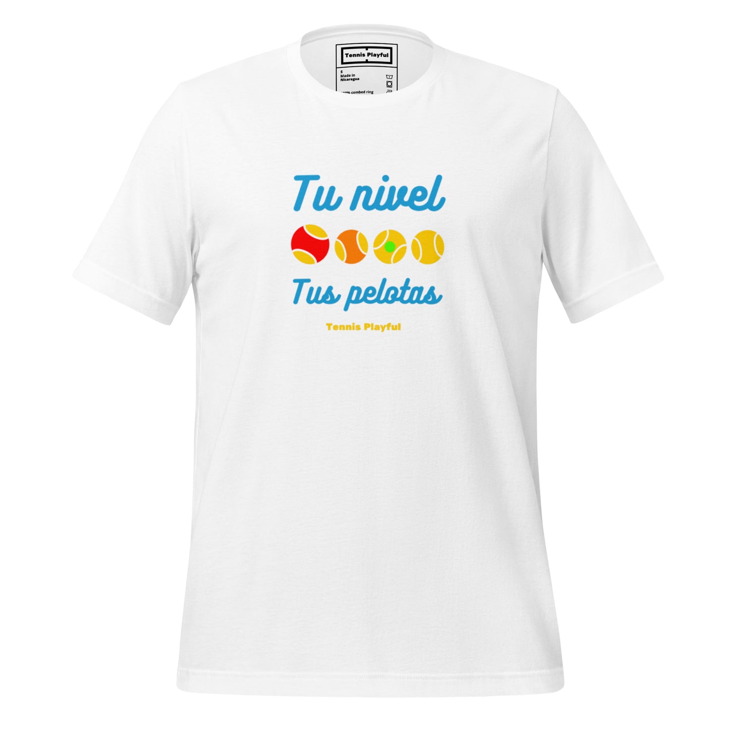 Camiseta unisex Tu nivel tus pelotas